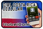 Dial Costa Rica - Cell