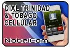 Dial Trinidad & Tobago - Cell